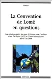 La|Convention de Lomé en questions