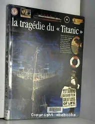 La tragédie du <<Titanic>>