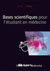 Bases scientifiques pour l'etudiant en médecine