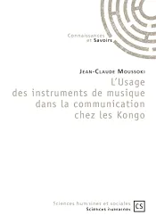 L'Usage des instruments de musique dans la communication chez les Kongo