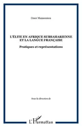L'Elite en Afrique subsaharienne et la langue française