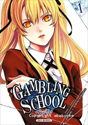 Gambling School Twin Tome 1