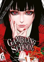 Gambling School Twin Tome 6