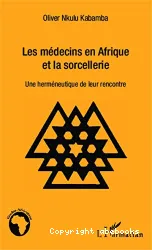 Les Médecins en Afrique et la sorcellerie