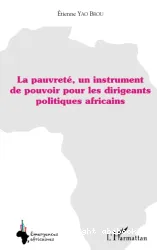 La Pauvrété, un instrument de pouvoir pour les dirigeants politique africains
