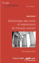 Dictionnaire des mots et expressions du français ivoirien