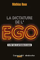 La Dictature de l'ego
