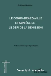 Le Congo-Brazzaville et son Eglise