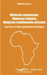 Médecine européenne, Médecine chinoise, Médecine traditionnelle africaine