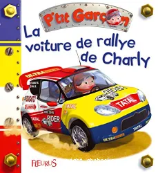 La voiture de rallye de Charly