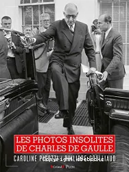 Les Photos insolites de Charles de Gaulle
