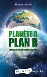 Planète A, plan B