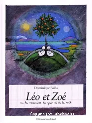 Léo et Zoé ou la Rencontre du jour et de la nuit
