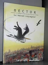 Hector, le héron voyageur