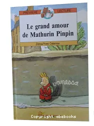 Le grand amour de Mathurin Pinpin