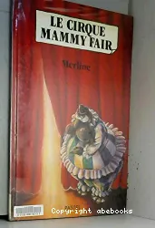 Le cirque Mammy Fair