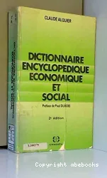 Dictionnaire encyclopédique économique et social