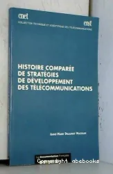 Histoire comparée de stratégies de développement des télécommunications