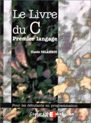 Le livre du C, premier langage