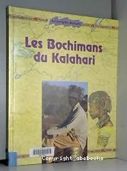 Les Bochimans du Kalahari