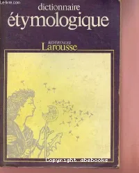 Nouveau Dictionnaire étymologique et histoire
