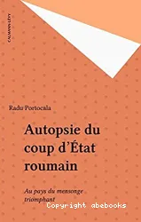 Autopsie du coup d'état roumain