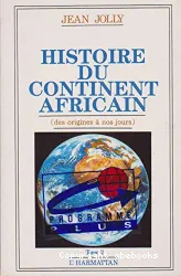 Histoire du continent africain (des origines à nos jours) Tomes 2