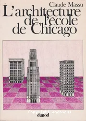 L'Architecture de l'école de Chicago