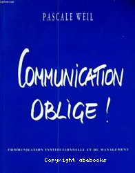 Communication oblige!
