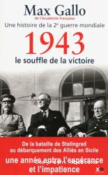 1943, le souffle de la victoire : récit