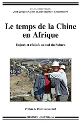 Le temps de la Chine en Afrique