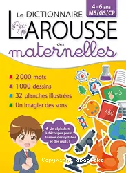 Le Dictionnaire Larousse des maternelles