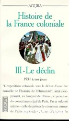 Histoire de la France coloniale: 3 Le déclin