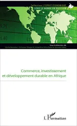 Commerce, investissement et développement durable en Afrique