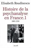 Histoire de la psychanalyse en Franc