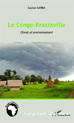 Le Congo-Brazzaville, climat et environnement