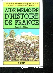 Aide-mémoire d'histoire de France
