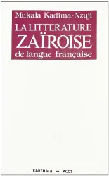 La Littérature zaïroise de langue française