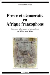 Presse et démocratie en Afrique francophone