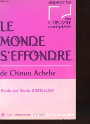 Le Monde s'effrondre de Chinua Achebe