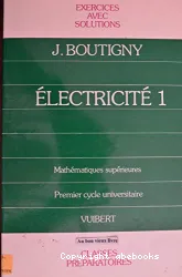 Exercices d'électricité. 1, Classe de mathématiques supérieures