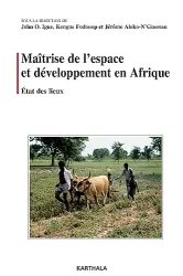Maîtrise de l'espace et développement en Afrique