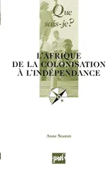 L'Afrique : de la colonisation à l'indépendance
