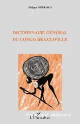 Dictionnaire général du Congo-Brazzaville