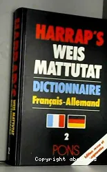 Harrap's Weis Mattutat dictionnaire français-allemand