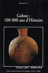 Gabon, 100 000 ans d'histoire