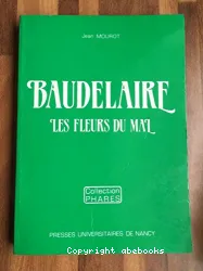 Baudelaire : les fleurs du mal