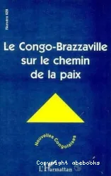 Le Congo-brazzaville sur le chemin de la paix