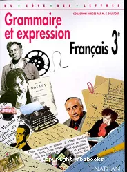 Grammaire et expression, français 3e