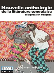 Nouvelle anthologie de la littérature congolaise d'expression française